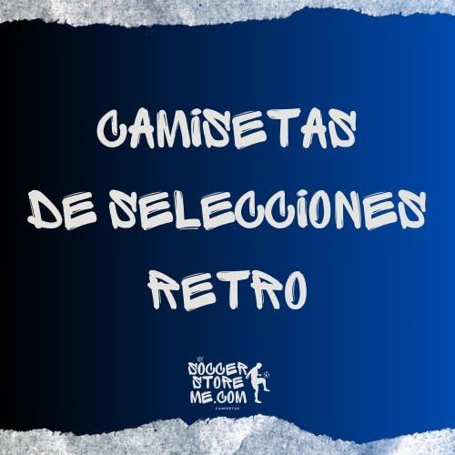 Camisetas Retro Selecciones