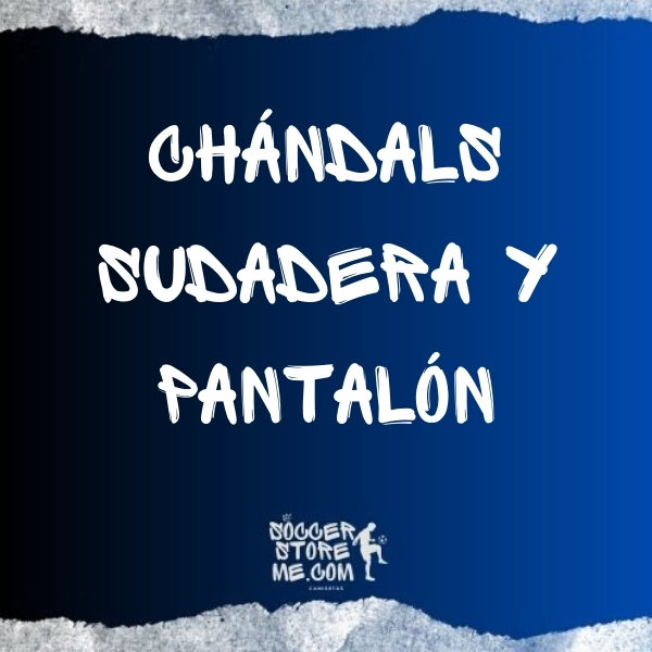 Chándals Sudadera y Pantalón